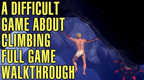a Difficult guide about a Difficult game about Climbing.